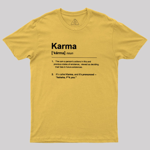 Karma Definition Geek T-Shirt