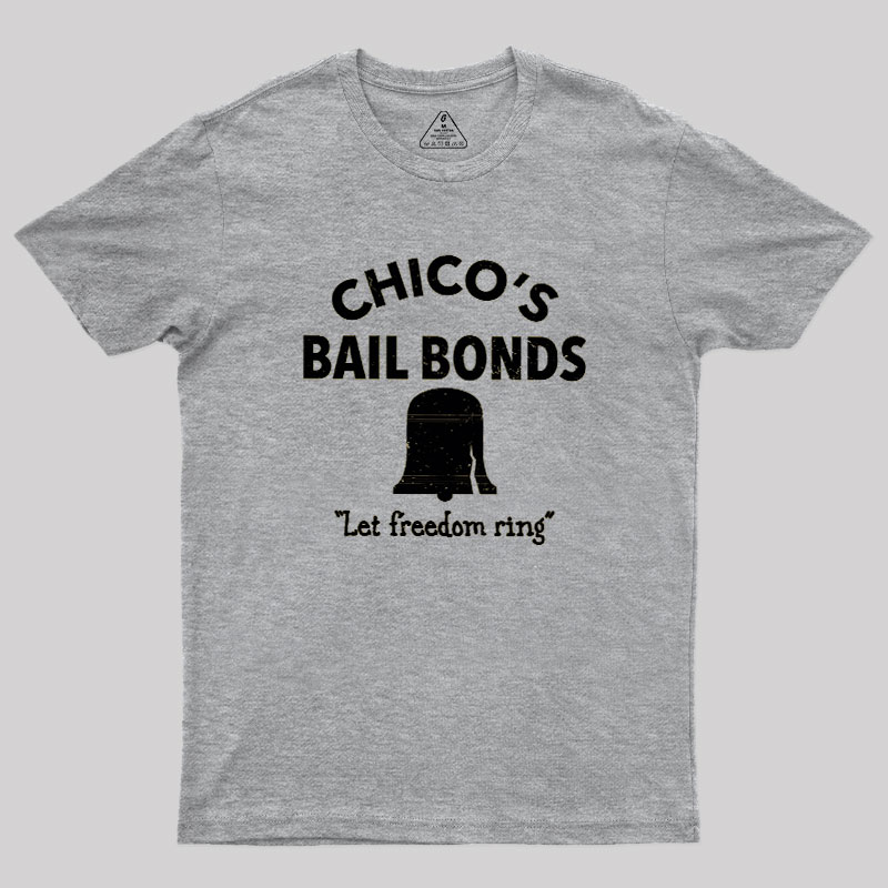 CHICO'S BAIL BONDS Geek T-Shirt