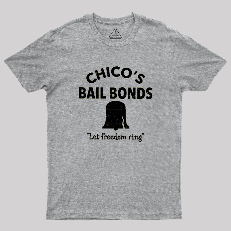 CHICO'S BAIL BONDS Geek T-Shirt