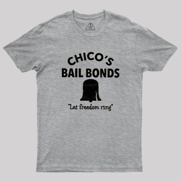 CHICO'S BAIL BONDS Geek T-Shirt