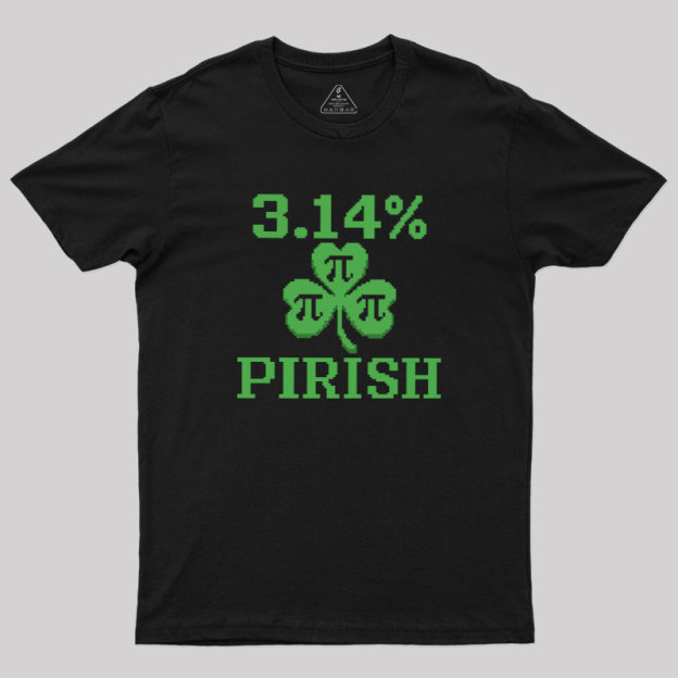 Pi-rish Humor Geek T-Shirt
