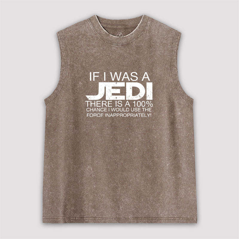 Use The Force Inappropriately Washed Tank