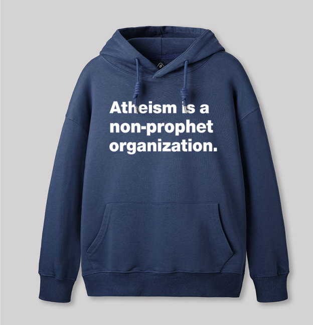 Atheism Is A Non-prophet Organization Geek Hoodie