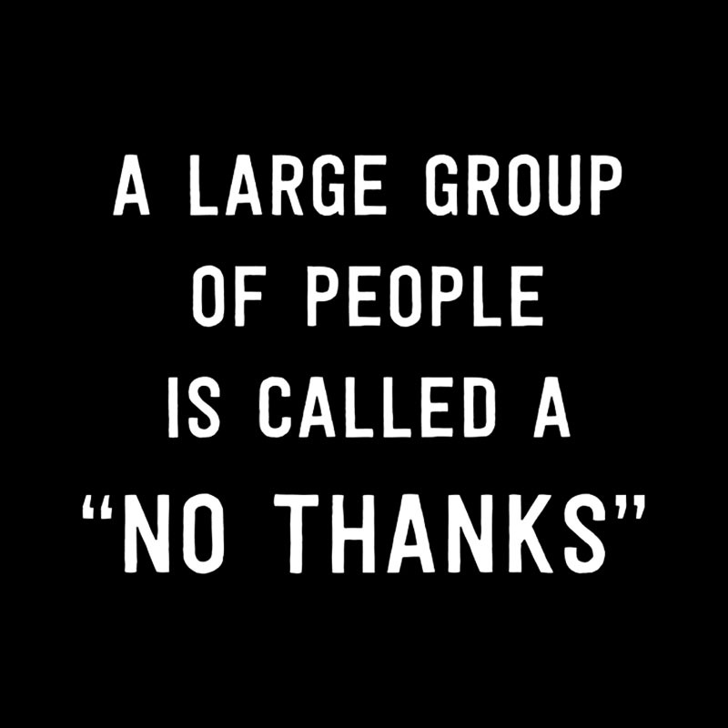 No Thanks To Large Group People Geek T-Shirt