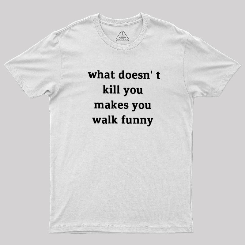 Walk Funny Geek T-Shirt