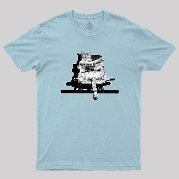 How To Be A Rich Cat Geek T-Shirt