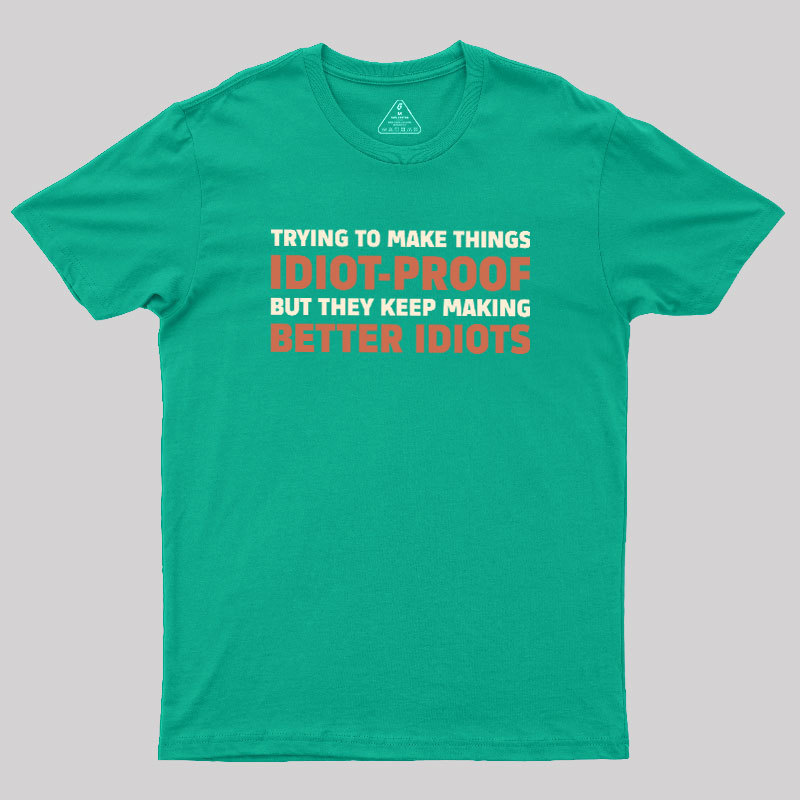 Idiot-Proof Paradox Geek T-Shirt