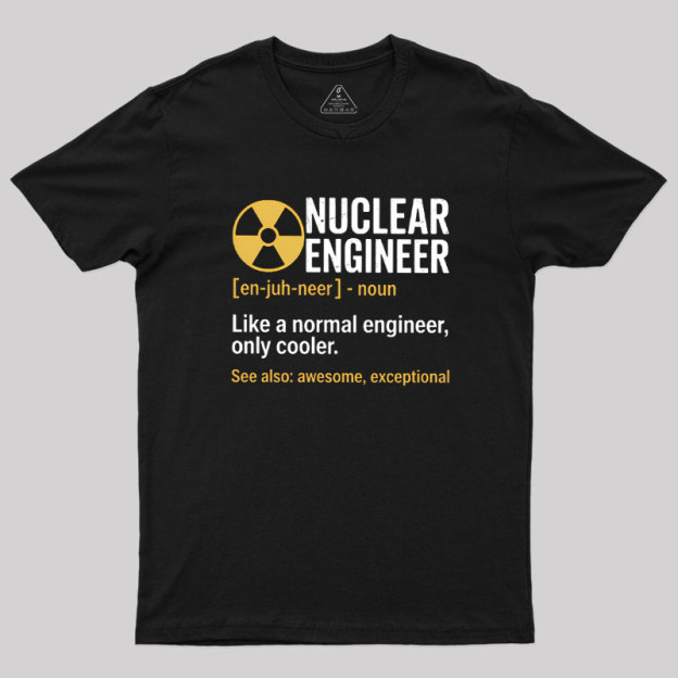 Nuclear Engineering Radioactive Chernobyl Geek T-Shirt
