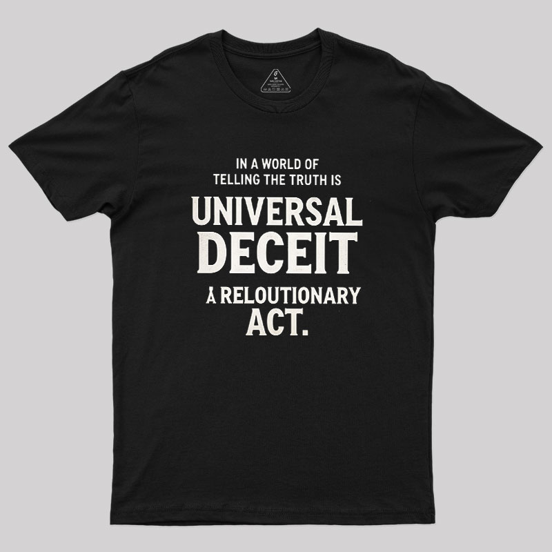 Truth Amid Deceit Geek T-Shirt