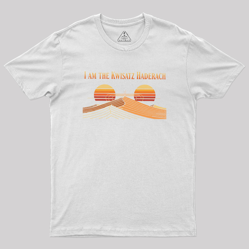 I AM THE KWISATZ HADERACH Geek T-Shirt