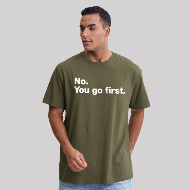 No You Go First Geek T-Shirt