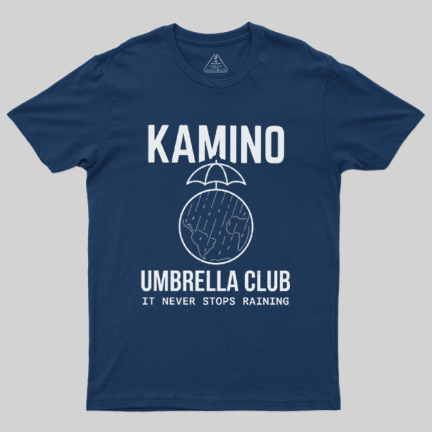 Never Stops Raining Umbrella Club Geek T-Shirt