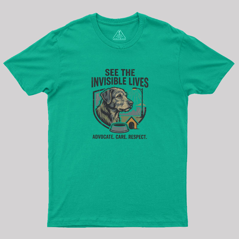 See The Invisible Lives Geek T-Shirt