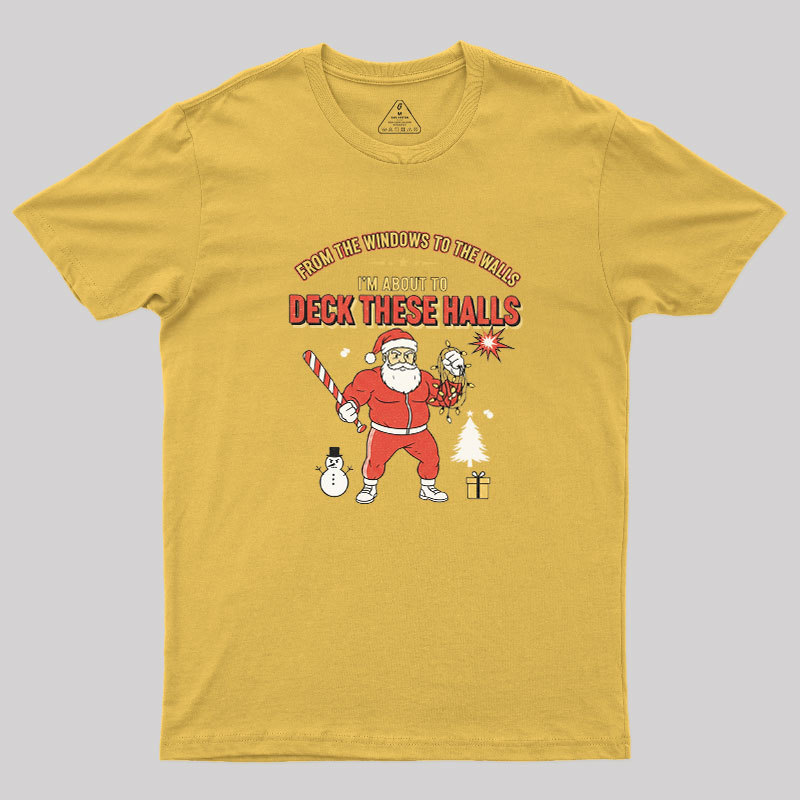 Deck the Halls Geek T-Shirt