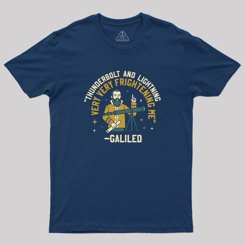 Galileos Fear Geek T-Shirt