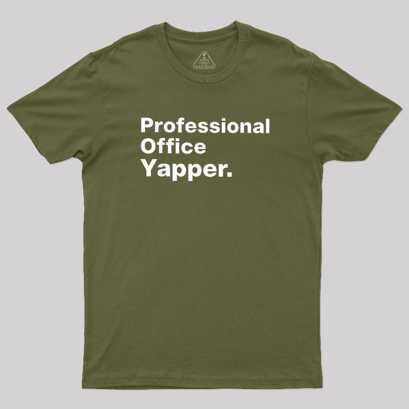 Professional Office Yapper Geek T-Shirt