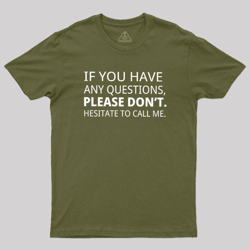 Hesitate to Call Me Geek T-Shirt