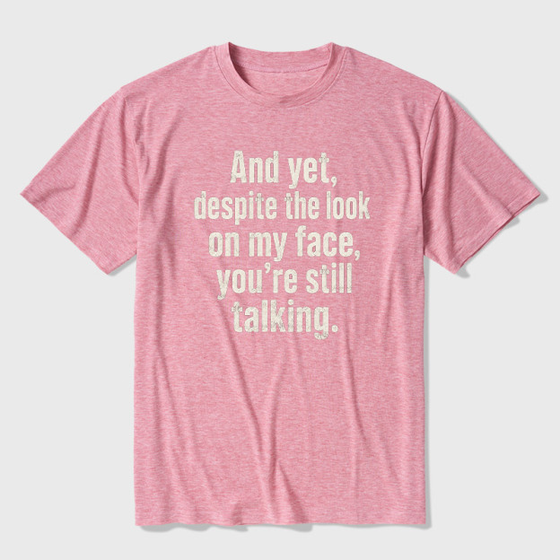 Look On My Face Ultra Soft Heather Tee