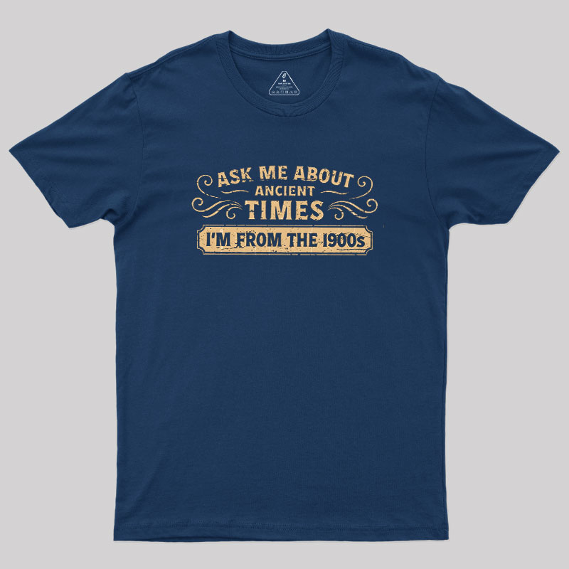 Ask Me About Ancient Times Geek T-Shirt