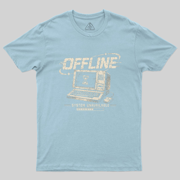 System Unavailable Geek T-Shirt