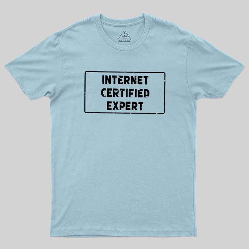 Internet Certified Expert Geek T-Shirt