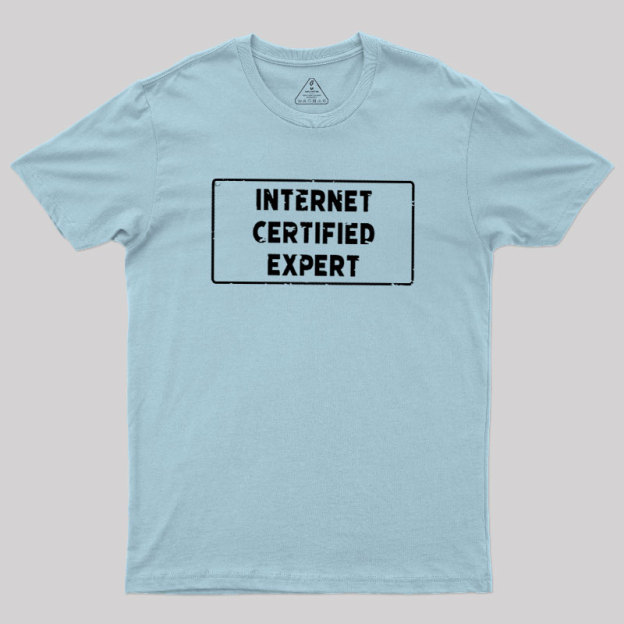 Internet Certified Expert Geek T-Shirt