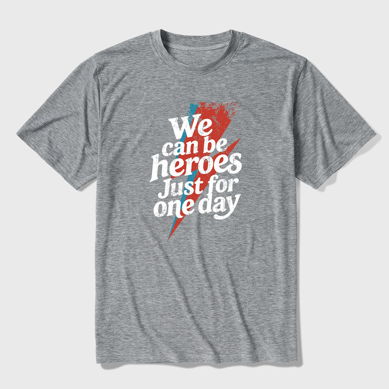 We Can Be Heroes Just For One Day Ultra Soft Heather Tee