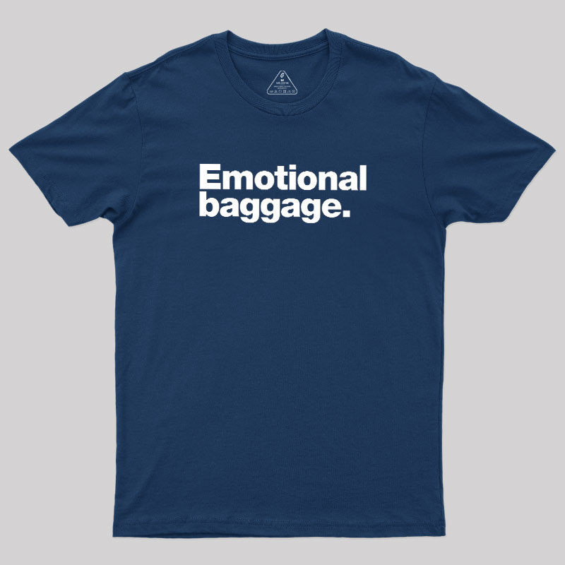 Emotional Baggage Geek T-Shirt