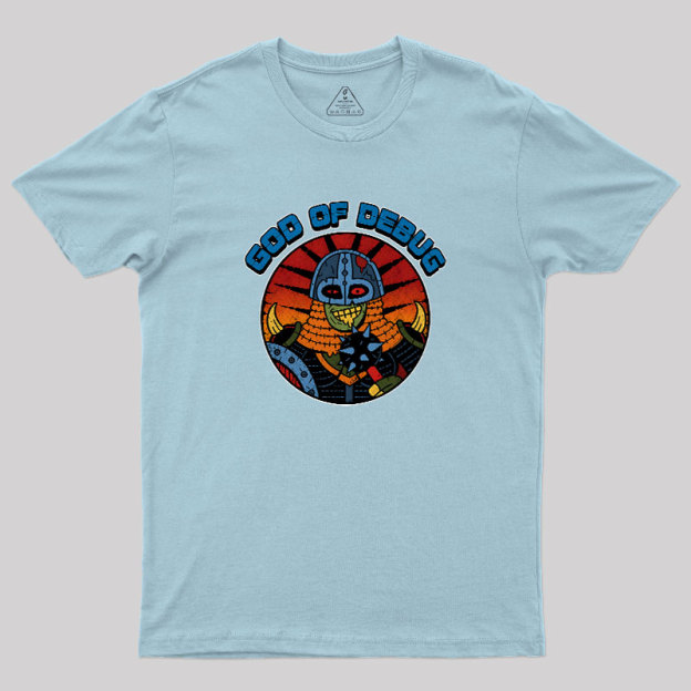 God Of Debug Geek T-Shirt