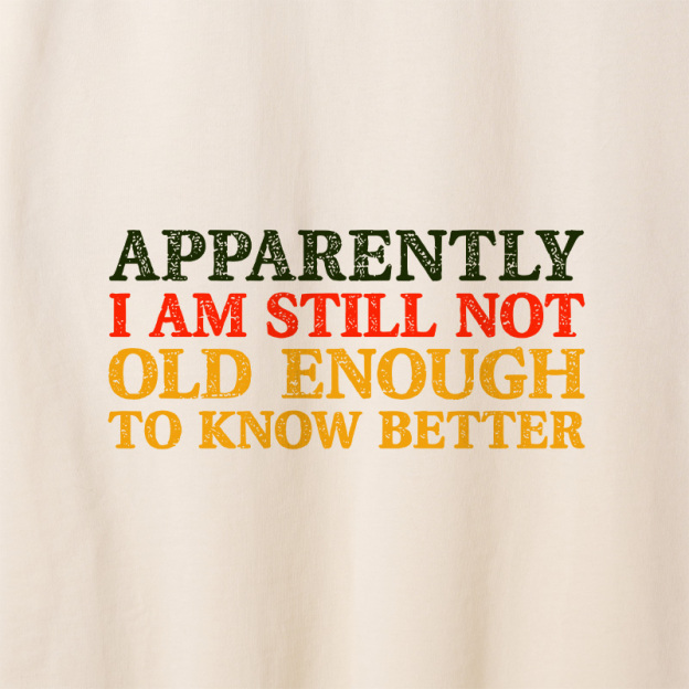 Still Not Old Enough To Know Better Geek Retro Raglan Long-Sleeve Tee