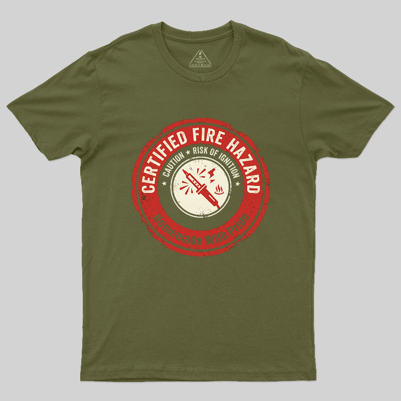Certified Fire Hazard Geek T-Shirt