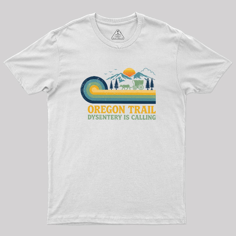 Dysentery Is Calling Geek T-Shirt