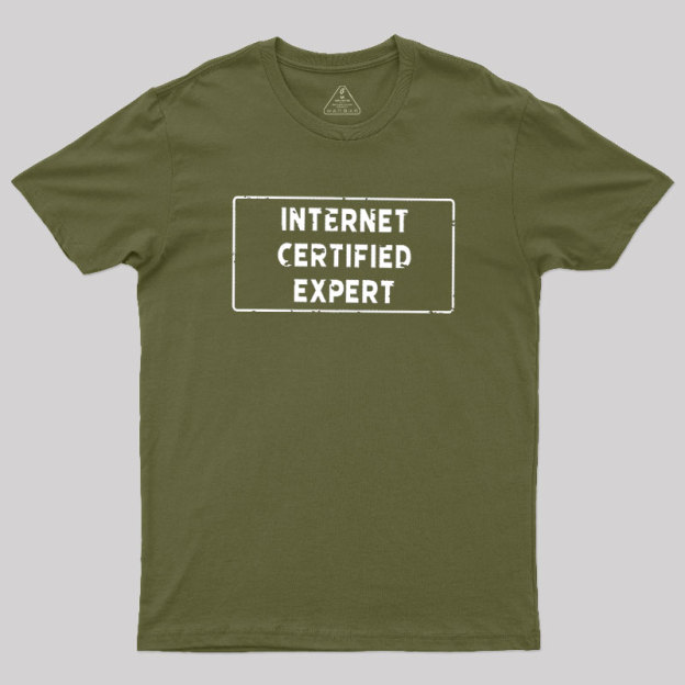Internet Certified Expert Geek T-Shirt