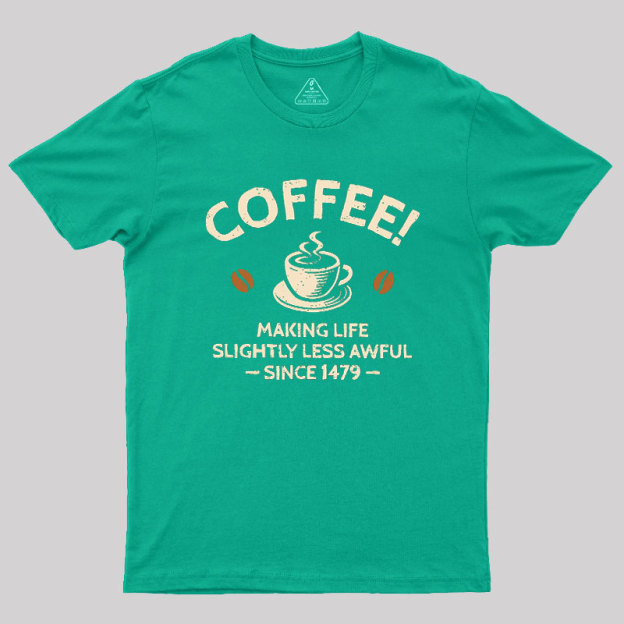 Slightly Less Awful Geek T-Shirt
