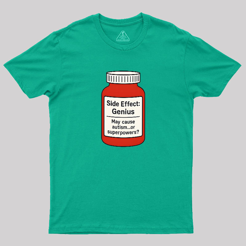 Side Effect Geek T-Shirt
