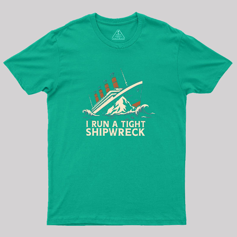 Tight Shipwreck Geek T-Shirt