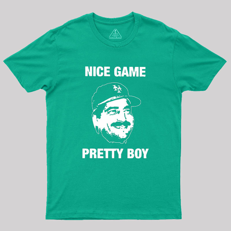 Nice Game Pretty Boy Geek T-Shirt