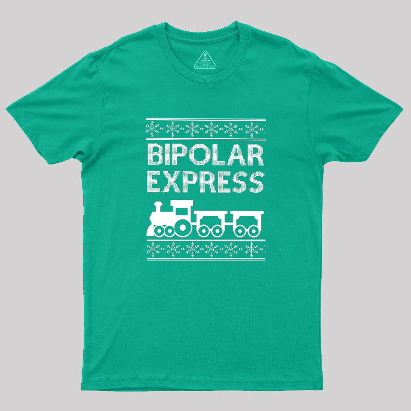 Bipolar Express Geek T-Shirt