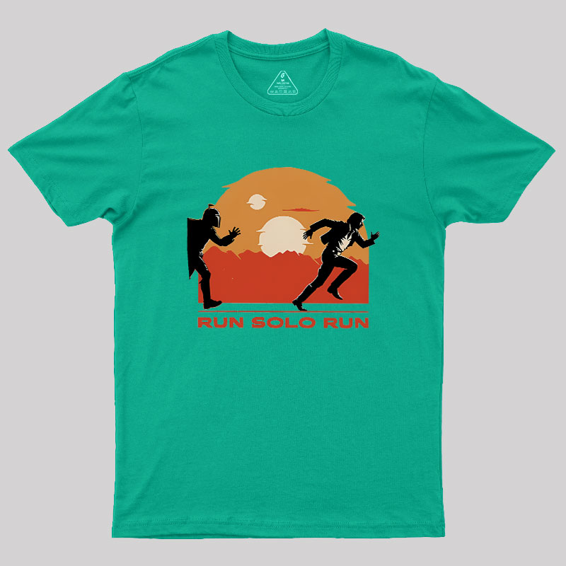 Run Solo Run Geek T-Shirt