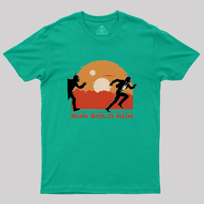 Run Solo Run Geek T-Shirt