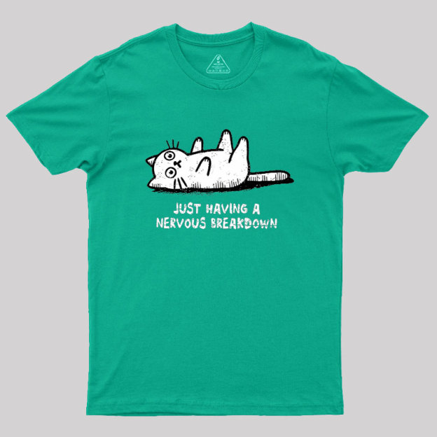 Nervous Breakdown Cat Geek T-Shirt