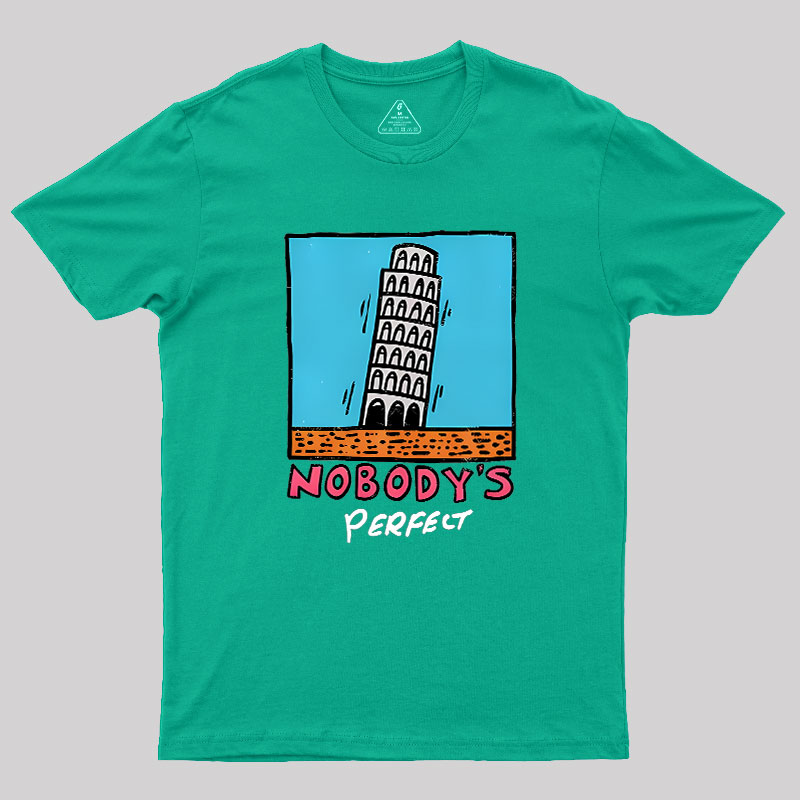 Nobodys Perfect Geek T-Shirt