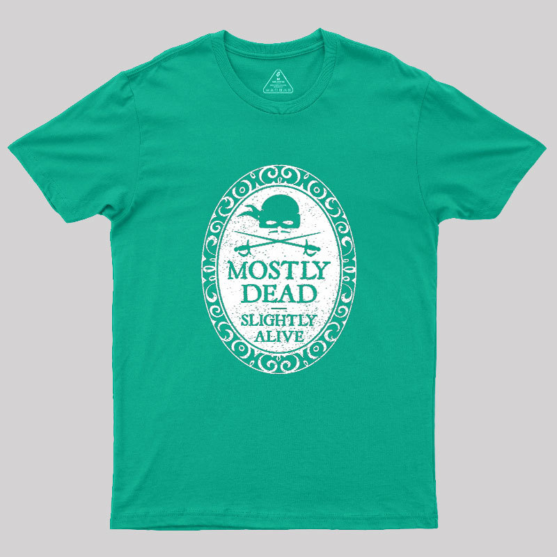 Mostly Dead Geek T-Shirt