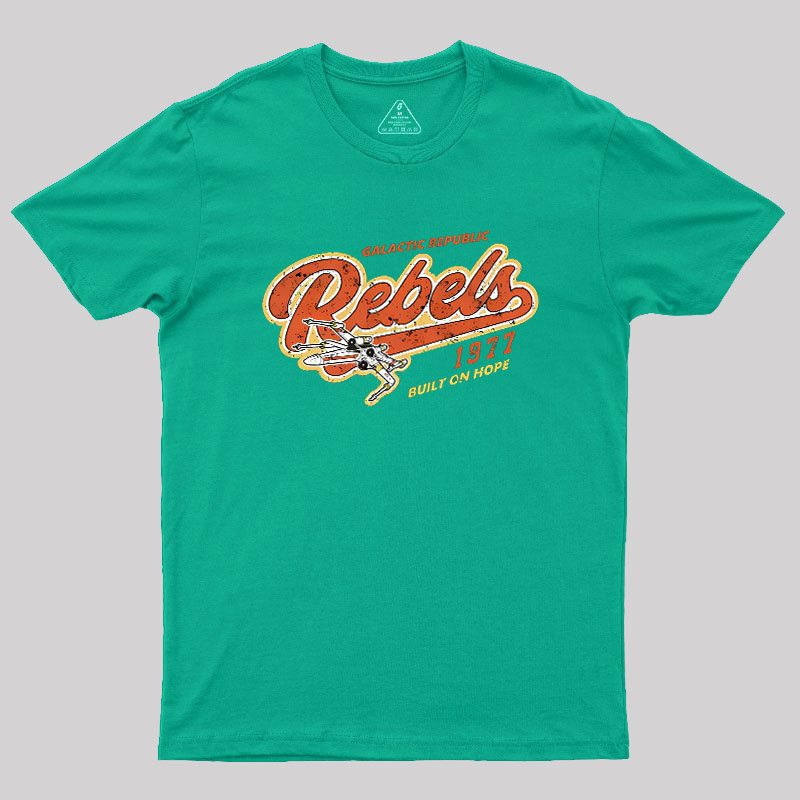 Galactic Rebels Geek T-Shirt