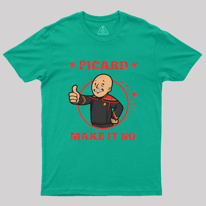 Vault Picard-Make It So Geek T-Shirt