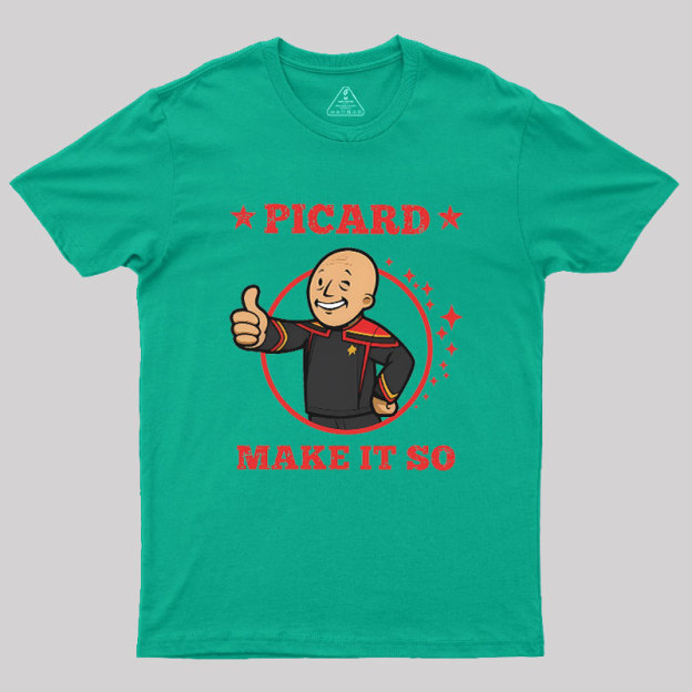 Vault Picard-Make It So Geek T-Shirt
