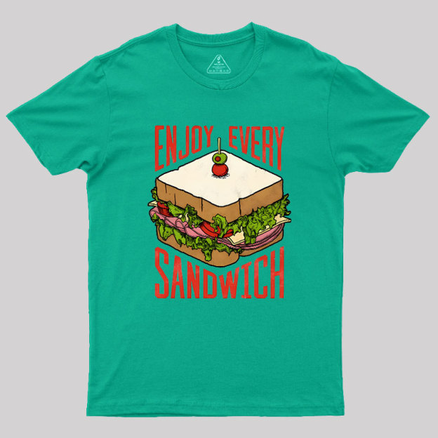 Enjoy Every Sandwich Geek T-Shirt