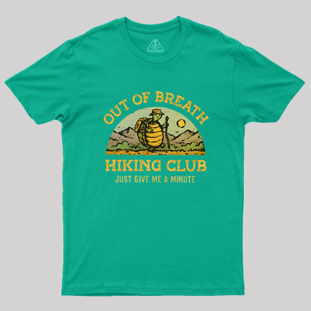 Out Of Breath Hiking Club Geek T-Shirt