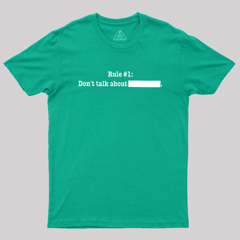 Rule #1 Essential Geek T-Shirt