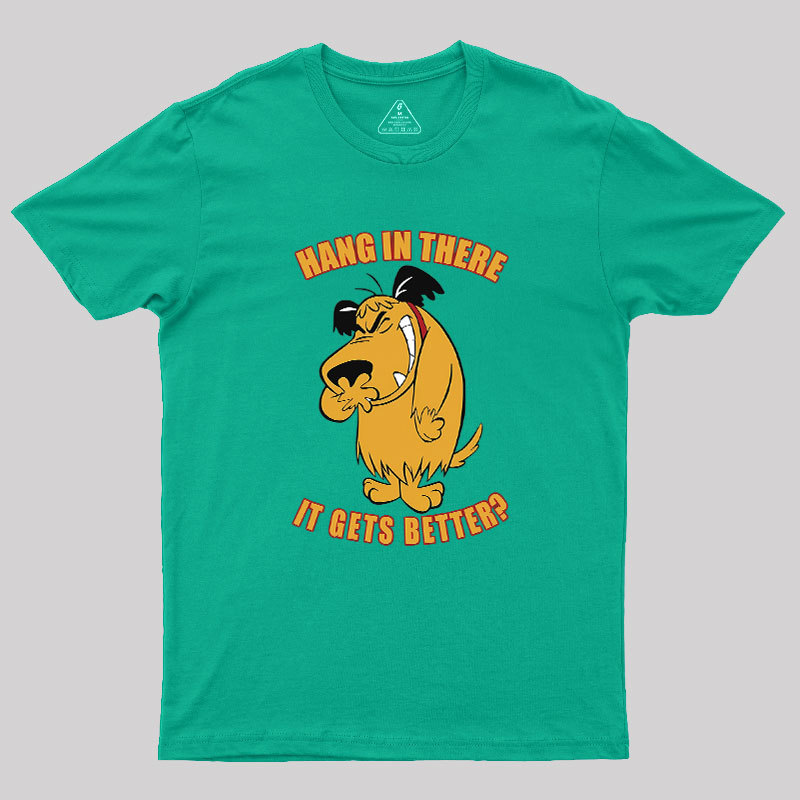 Hang In There Geek T-Shirt